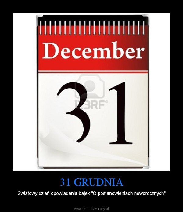 31 GRUDNIA – Światowy dzień opowiadania bajek "O postanowieniach noworocznych" 