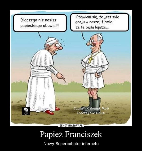 Papież Franciszek – Nowy Superbohater internetu 