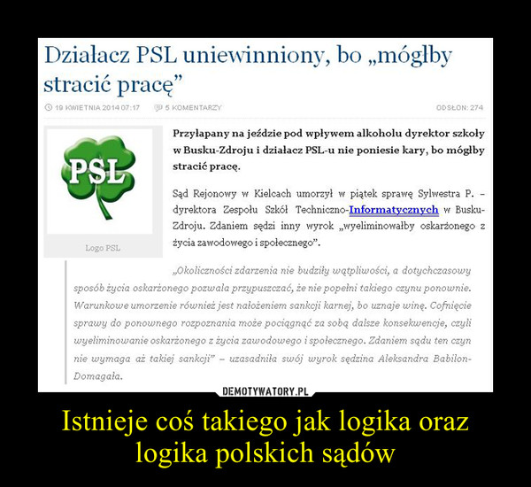 Istnieje coś takiego jak logika oraz logika polskich sądów –  
