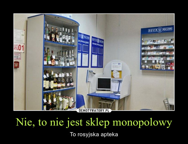 Nie, to nie jest sklep monopolowy – To rosyjska apteka 