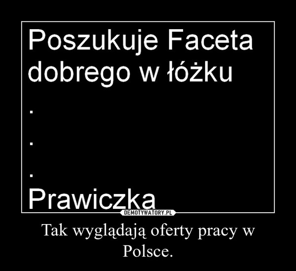 Tak wyglądają oferty pracy w Polsce.
