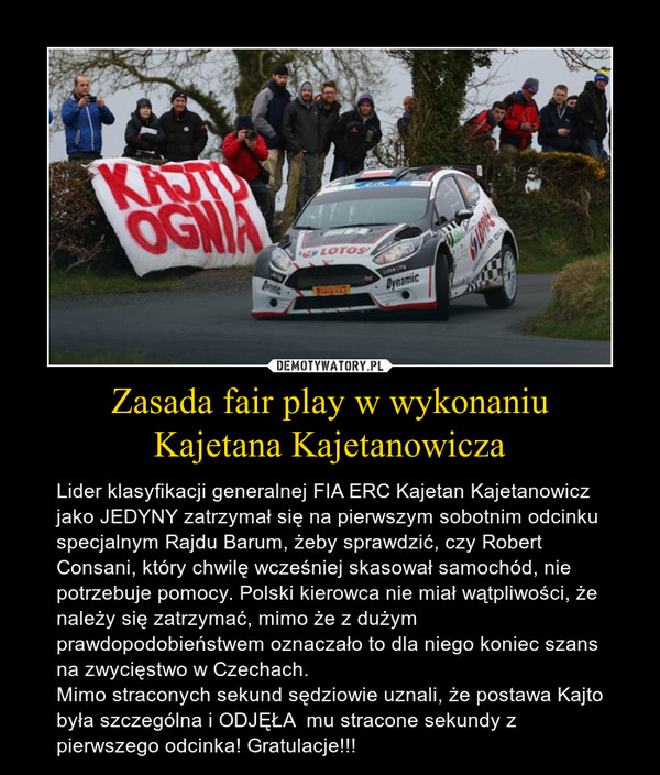 Zasada fair play w wykonaniu
Kajetana Kajetanowicza
