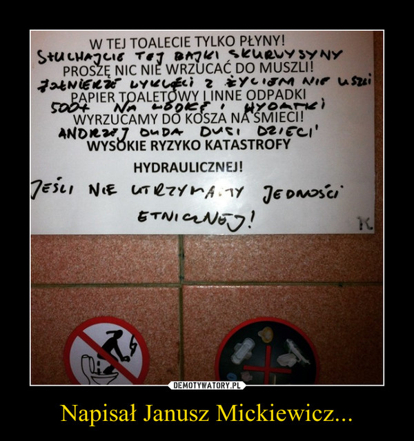 Napisał Janusz Mickiewicz... –  