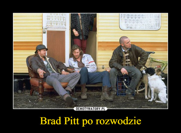 Brad Pitt po rozwodzie –  