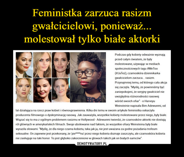 Feministka zarzuca rasizm gwałcicielowi, ponieważ... molestował tylko białe aktorki