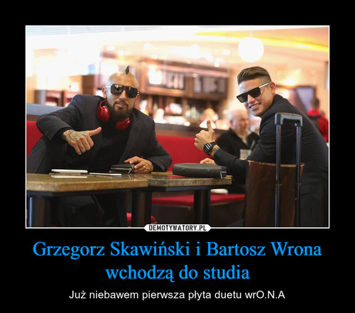 Grzegorz Skawiński i Bartosz Wrona wchodzą do studia