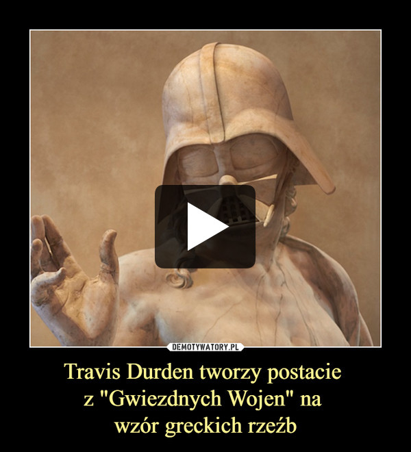 Travis Durden tworzy postacie z "Gwiezdnych Wojen" na wzór greckich rzeźb –  