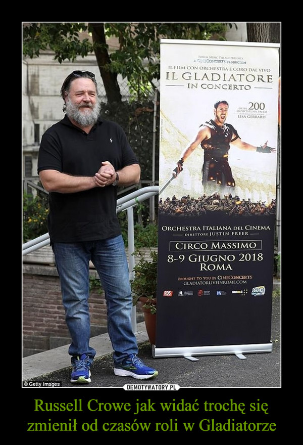 Russell Crowe jak widać trochę się zmienił od czasów roli w Gladiatorze