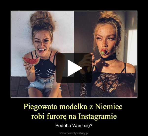 Piegowata modelka z Niemiec robi furorę na Instagramie – Podoba Wam się? 