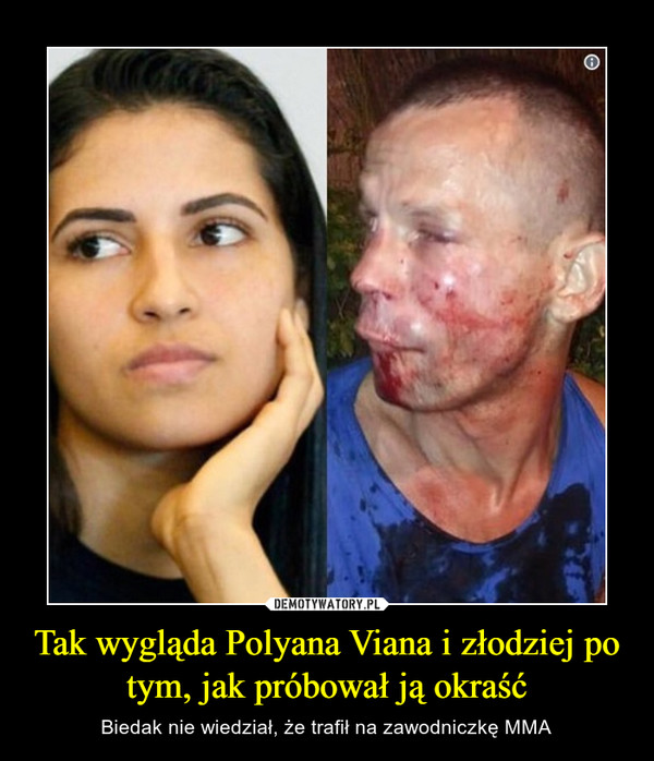 Tak wygląda Polyana Viana i złodziej po tym, jak próbował ją okraść – Biedak nie wiedział, że trafił na zawodniczkę MMA 