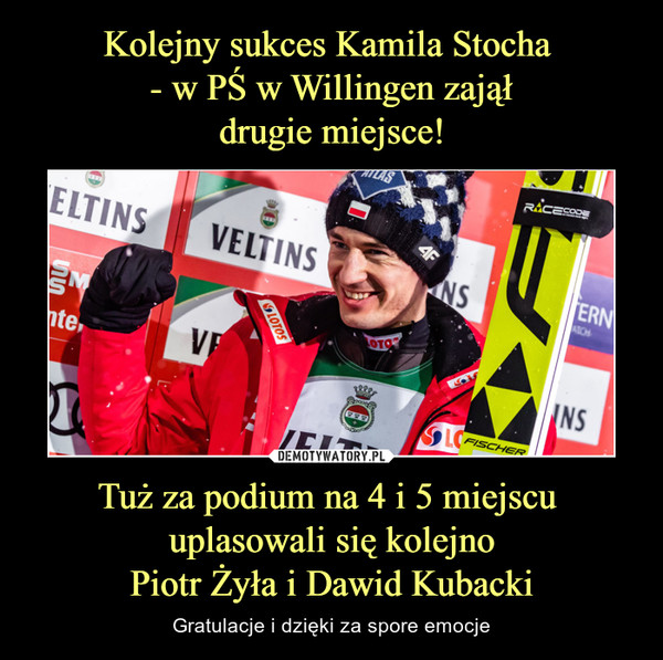 Tuż za podium na 4 i 5 miejscu uplasowali się kolejnoPiotr Żyła i Dawid Kubacki – Gratulacje i dzięki za spore emocje 