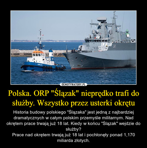 Polska. ORP "Ślązak" nieprędko trafi do służby. Wszystko przez usterki okrętu