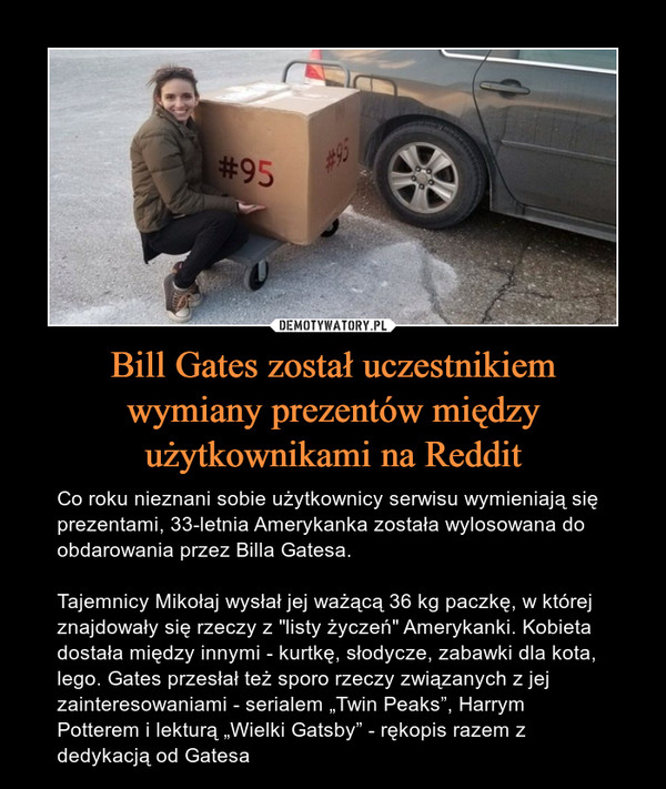 Bill Gates został uczestnikiem
wymiany prezentów między
użytkownikami na Reddit