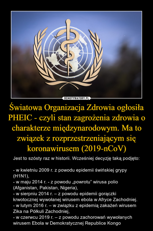 Światowa Organizacja Zdrowia ogłosiła PHEIC - czyli stan zagrożenia zdrowia o charakterze międzynarodowym. Ma to związek z rozprzestrzeniającym się koronawirusem (2019-nCoV)