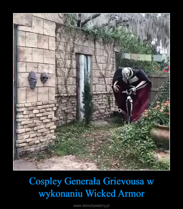 Cospley Generała Grievousa w wykonaniu Wicked Armor –  