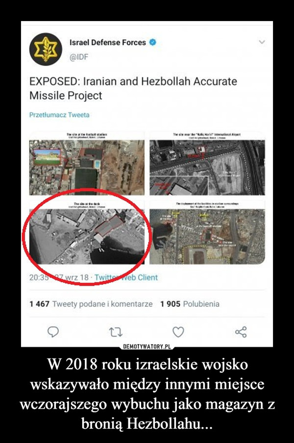 W 2018 roku izraelskie wojsko wskazywało między innymi miejsce wczorajszego wybuchu jako magazyn z bronią Hezbollahu... –  