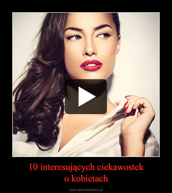 10 interesujących ciekawosteko kobietach –  