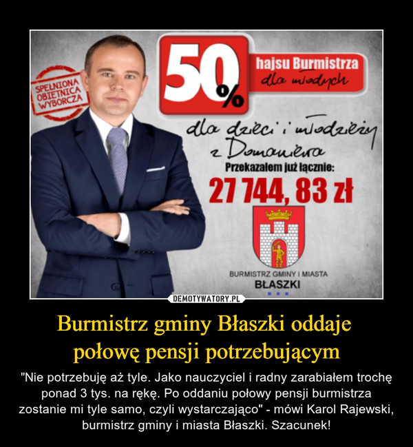 Burmistrz gminy Błaszki oddaje 
połowę pensji potrzebującym