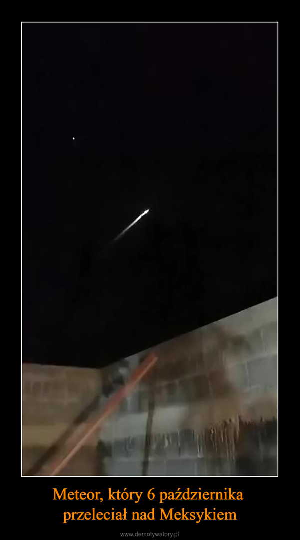 Meteor, który 6 października przeleciał nad Meksykiem –  