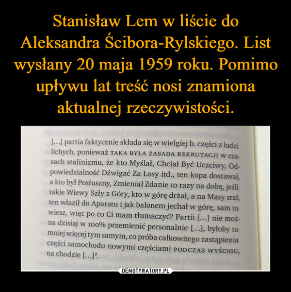 Stanisław Lem w liście do Aleksandra Ścibora-Rylskiego. List wysłany 20 maja 1959 roku. Pomimo upływu lat treść nosi znamiona aktualnej rzeczywistości.