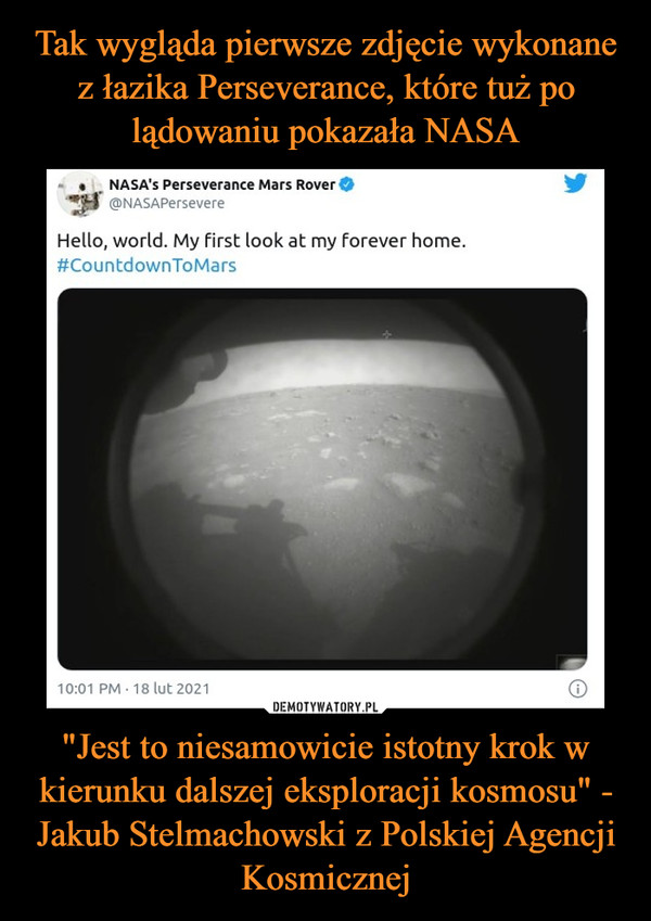 Tak wygląda pierwsze zdjęcie wykonane z łazika Perseverance, które tuż po lądowaniu pokazała NASA "Jest to niesamowicie istotny krok w kierunku dalszej eksploracji kosmosu" - Jakub Stelmachowski z Polskiej Agencji Kosmicznej