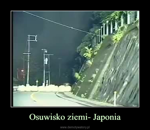 Osuwisko ziemi- Japonia –  