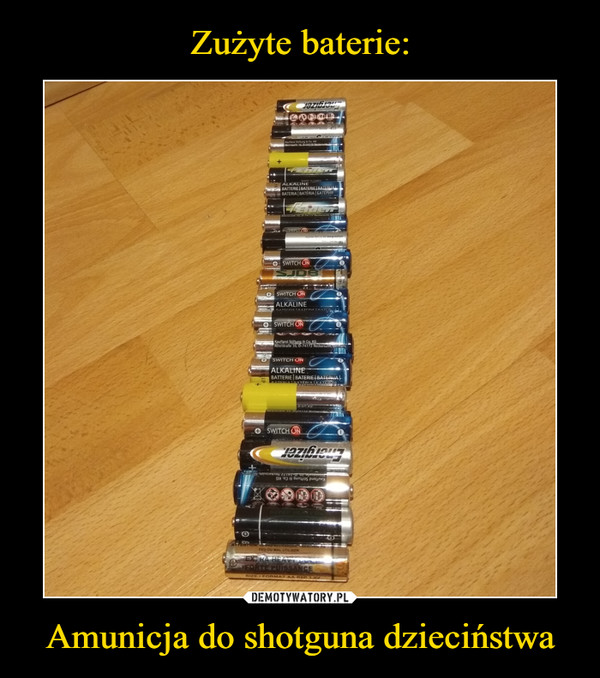 Zużyte baterie: Amunicja do shotguna dzieciństwa