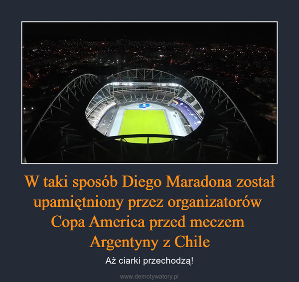 W taki sposób Diego Maradona został upamiętniony przez organizatorów Copa America przed meczem Argentyny z Chile – Aż ciarki przechodzą! 