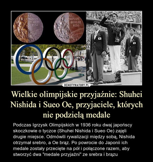 Wielkie olimpijskie przyjaźnie: Shuhei Nishida i Sueo Oe, przyjaciele, których nie podzielą medale