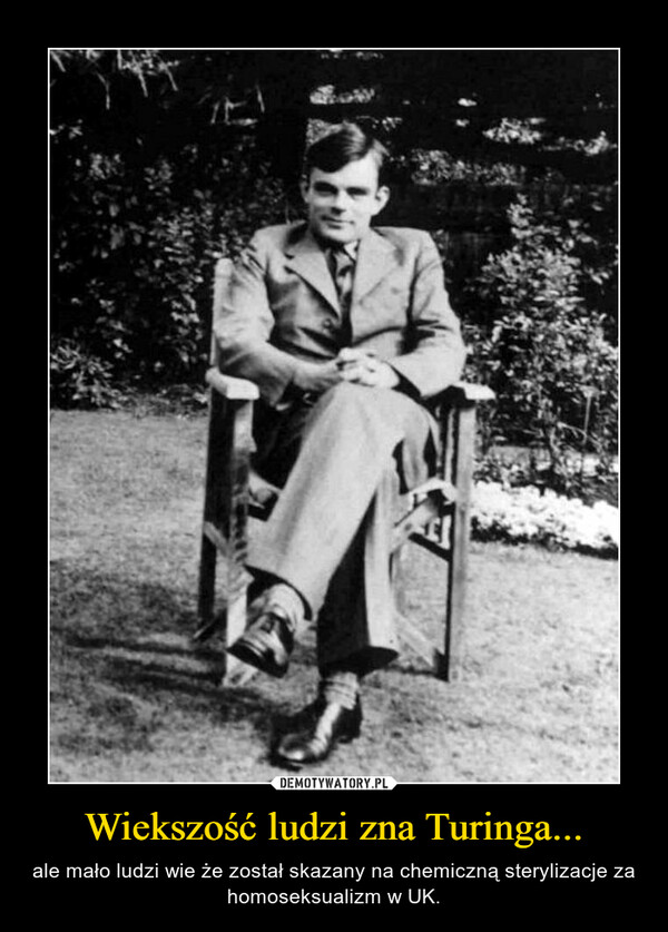 Wiekszość ludzi zna Turinga...