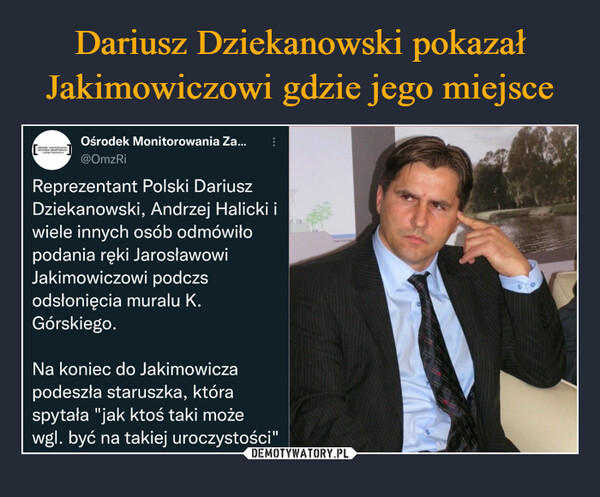 Dariusz Dziekanowski pokazał Jakimowiczowi gdzie jego miejsce