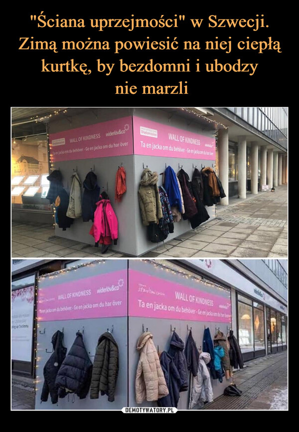 "Ściana uprzejmości" w Szwecji. Zimą można powiesić na niej ciepłą kurtkę, by bezdomni i ubodzy
 nie marzli