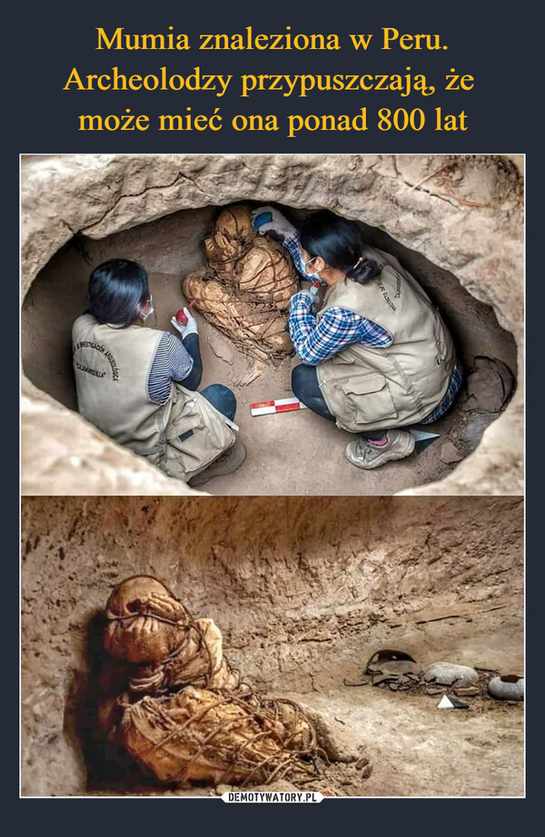 Mumia znaleziona w Peru. Archeolodzy przypuszczają, że 
może mieć ona ponad 800 lat