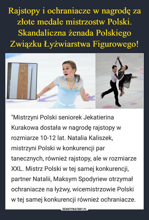 Rajstopy i ochraniacze w nagrodę za złote medale mistrzostw Polski. Skandaliczna żenada Polskiego Związku Łyżwiarstwa Figurowego!
