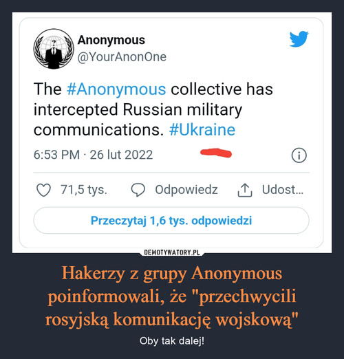 Hakerzy z grupy Anonymous poinformowali, że "przechwycili rosyjską komunikację wojskową"