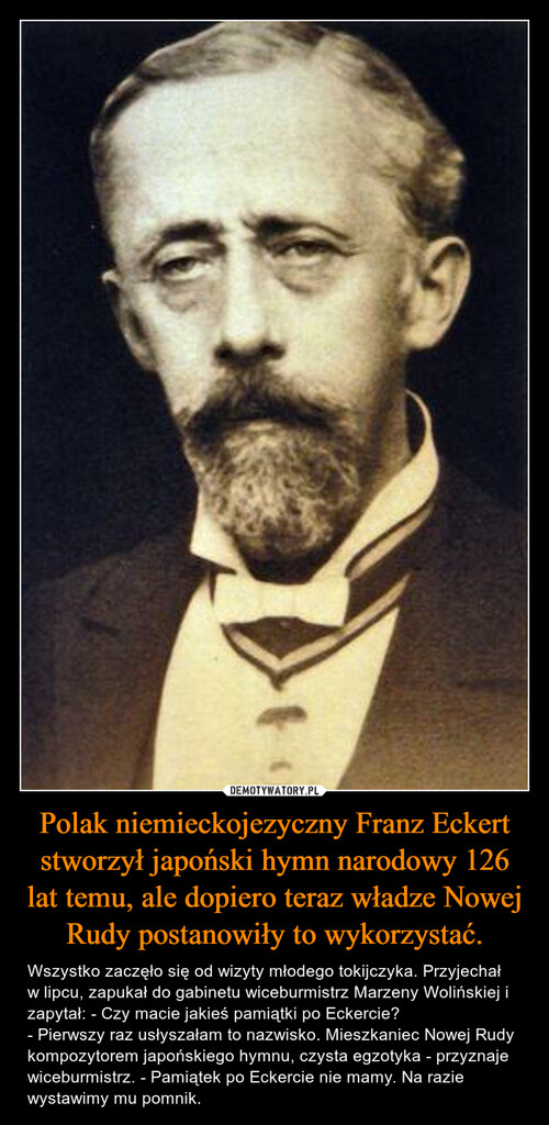 Polak niemieckojezyczny Franz Eckert stworzył japoński hymn narodowy 126 lat temu, ale dopiero teraz władze Nowej Rudy postanowiły to wykorzystać.