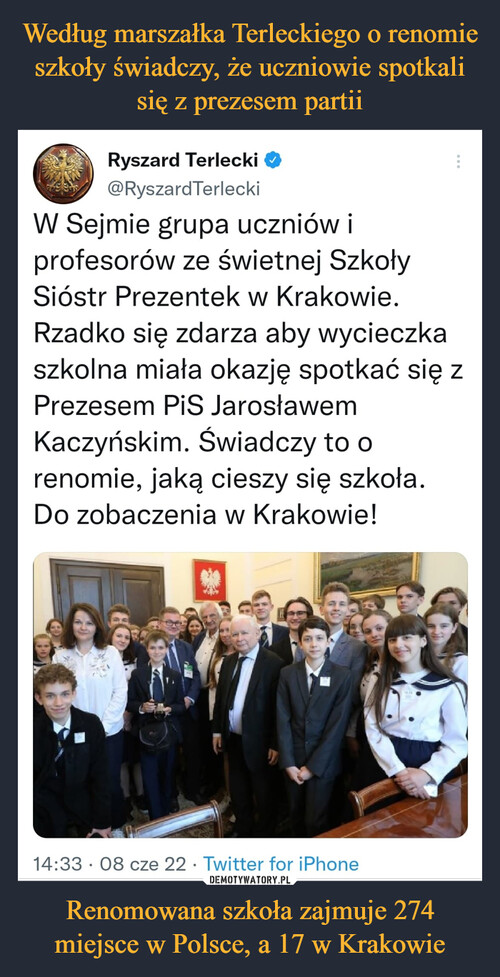 Według marszałka Terleckiego o renomie szkoły świadczy, że uczniowie spotkali się z prezesem partii Renomowana szkoła zajmuje 274 miejsce w Polsce, a 17 w Krakowie