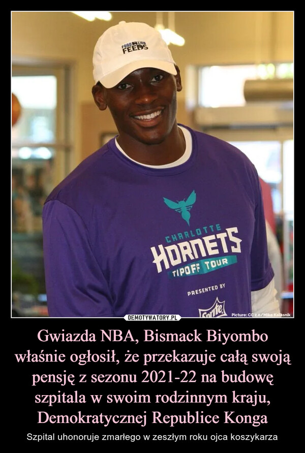 Gwiazda NBA, Bismack Biyombo właśnie ogłosił, że przekazuje całą swoją pensję z sezonu 2021-22 na budowę szpitala w swoim rodzinnym kraju, Demokratycznej Republice Konga – Szpital uhonoruje zmarłego w zeszłym roku ojca koszykarza 