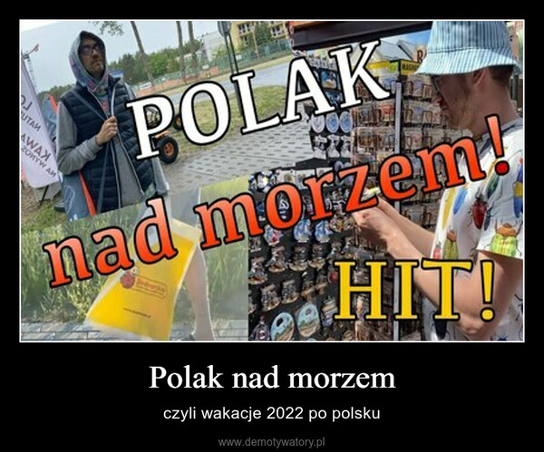Polak nad morzem – czyli wakacje 2022 po polsku 