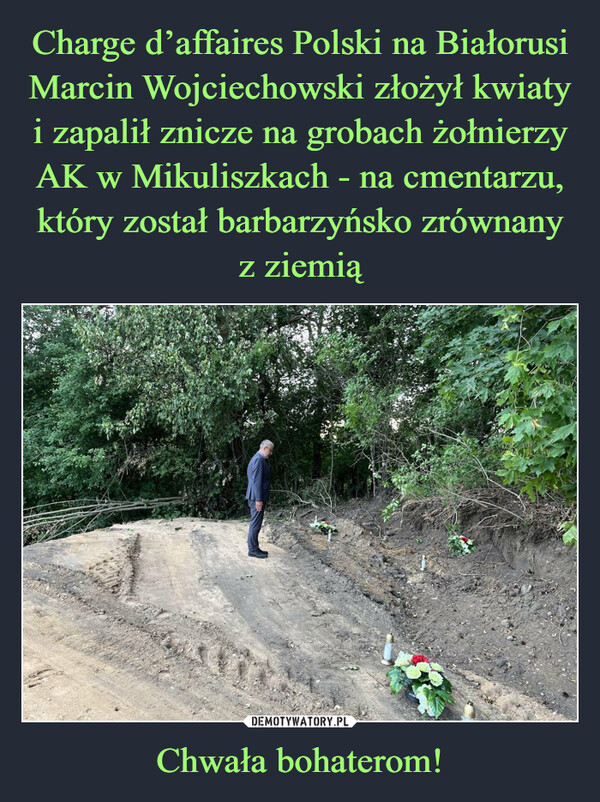 Charge d’affaires Polski na Białorusi Marcin Wojciechowski złożył kwiaty i zapalił znicze na grobach żołnierzy AK w Mikuliszkach - na cmentarzu, który został barbarzyńsko zrównany z ziemią Chwała bohaterom!
