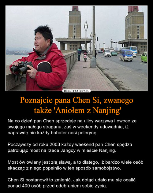 Poznajcie pana Chen Si, zwanego
 także 'Aniołem z Nanjing'