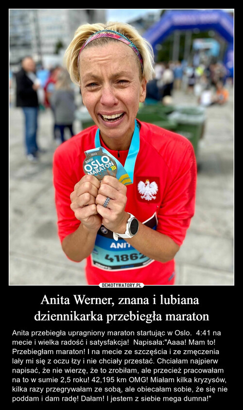 Anita Werner, znana i lubiana 
dziennikarka przebiegła maraton