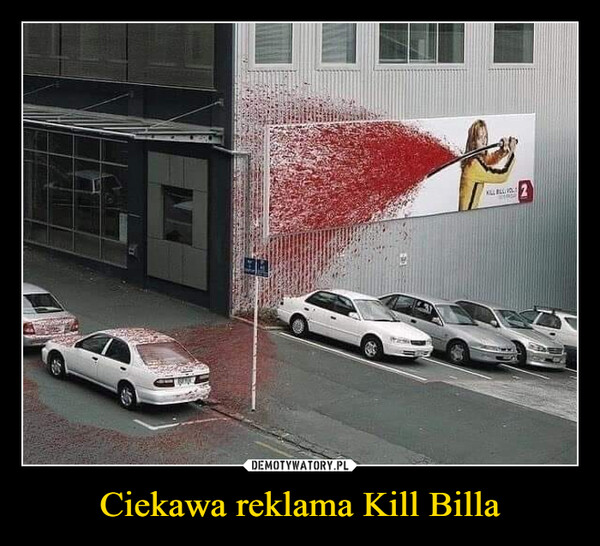 Ciekawa reklama Kill Billa –  