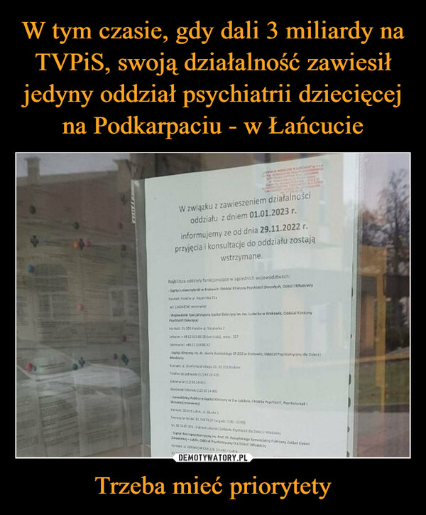 W tym czasie, gdy dali 3 miliardy na TVPiS, swoją działalność zawiesił jedyny oddział psychiatrii dziecięcej na Podkarpaciu - w Łańcucie Trzeba mieć priorytety