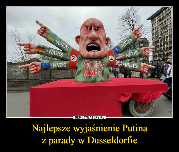 Najlepsze wyjaśnienie Putinaz parady w Dusseldorfie –  