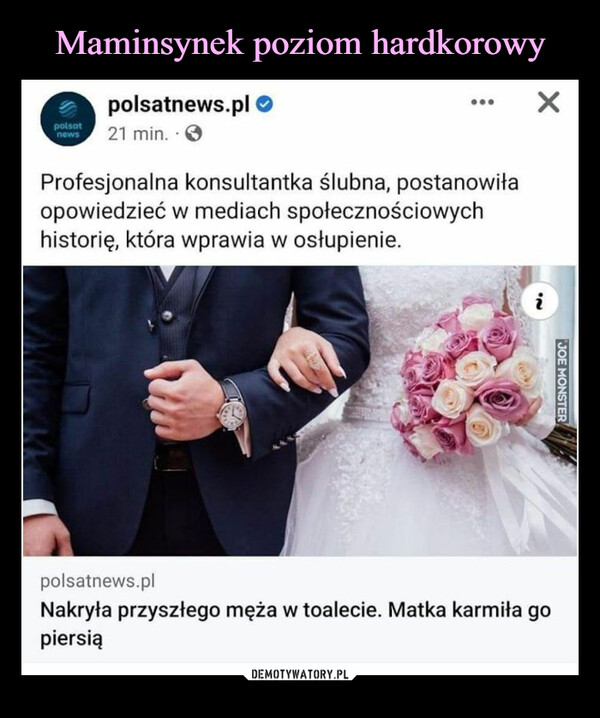  –  polsatnews.pl ©21 min. • 0Profesjonalna konsultantka ślubna, postanowiłaopowiedzieć w mediach społecznościowychhistorię, która wprawia w osłupienie.polsatnews.plNakryła przyszłego męża w toalecie. Matka karmiła gopiersią
