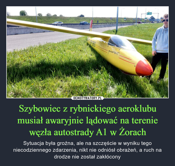 Szybowiec z rybnickiego aeroklubu musiał awaryjnie lądować na terenie węzła autostrady A1 w Żorach