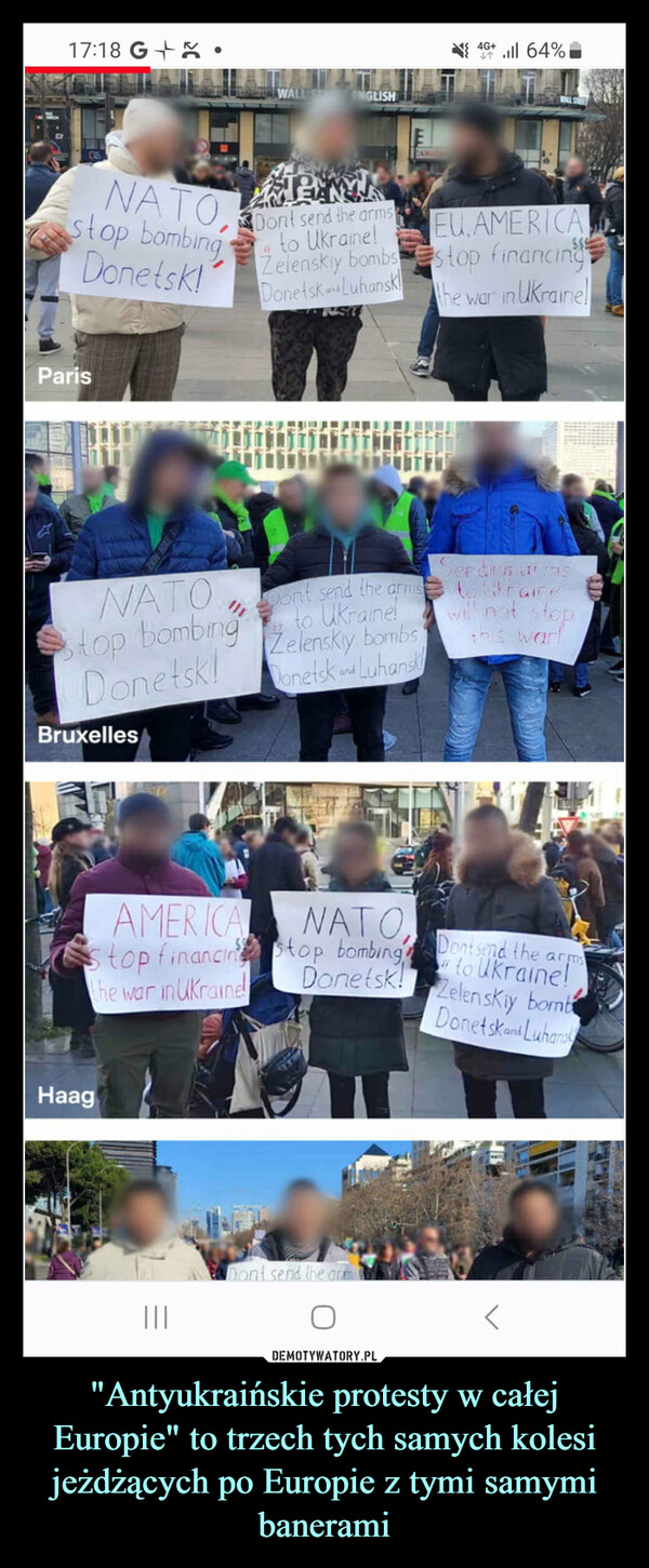 "Antyukraińskie protesty w całej Europie" to trzech tych samych kolesi jeżdżących po Europie z tymi samymi banerami