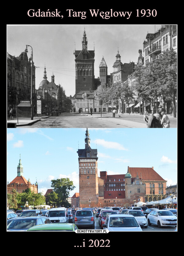 Gdańsk, Targ Węglowy 1930 ...i 2022