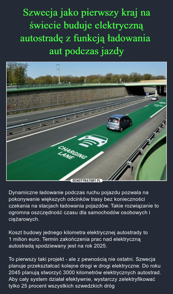 Szwecja jako pierwszy kraj na świecie buduje elektryczną autostradę z funkcją ładowania 
aut podczas jazdy
